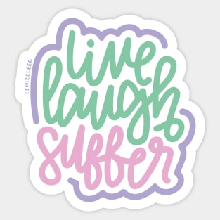 Live Laugh Suffer - Pink/Mint/Purple Sticker